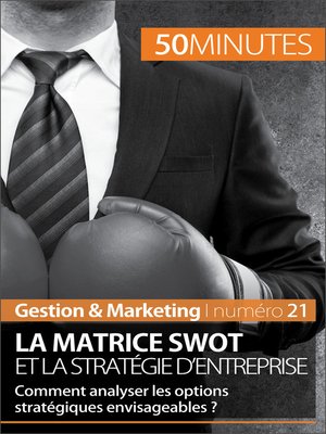 cover image of La matrice SWOT et la stratégie d'entreprise